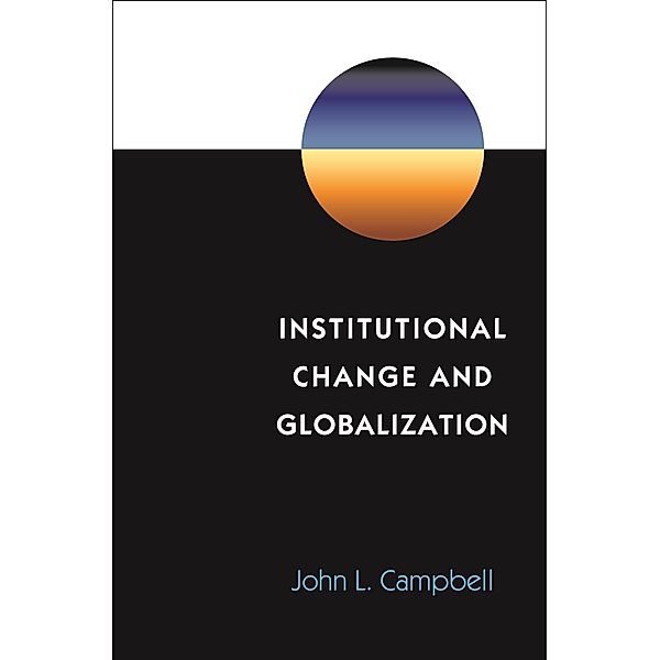 Institutional Change and Globalization, John L. Campbell