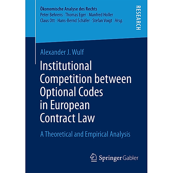 Institutional Competition between Optional Codes in European Contract Law, Alexander J. Wulf
