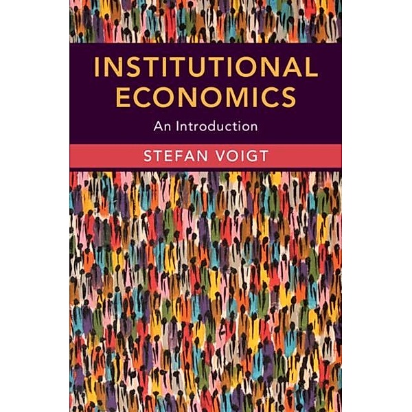 Institutional Economics, Stefan Voigt