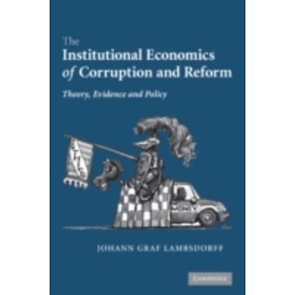 Institutional Economics of Corruption and Reform, Johann Graf Lambsdorff
