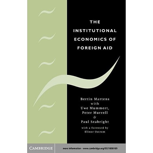 Institutional Economics of Foreign Aid, Bertin Martens