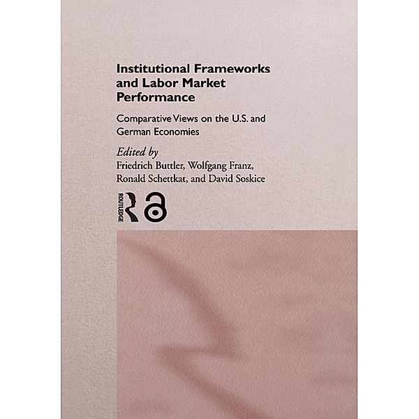 Institutional Frameworks and Labor Market Performance