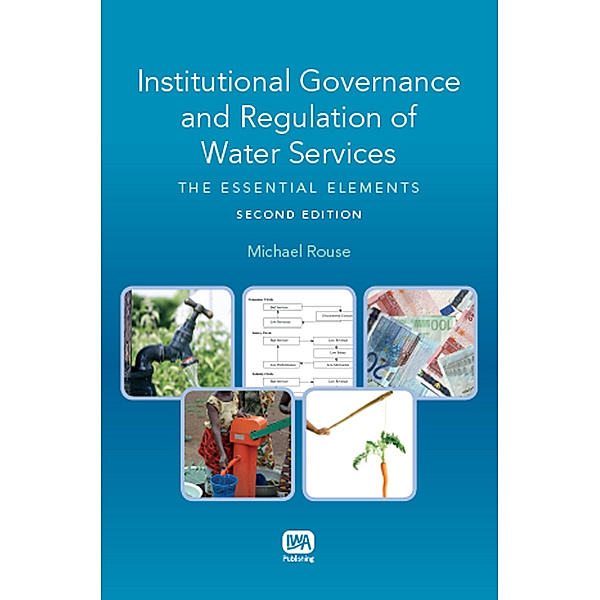 Institutional Governance and Regulation of Water Services, Michael J. Rouse