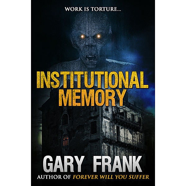 Institutional Memory, Gary Frank