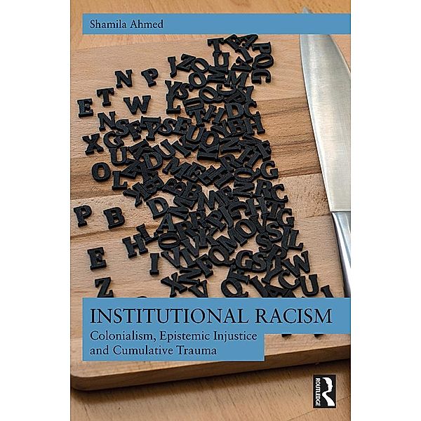 Institutional Racism, Shamila Ahmed