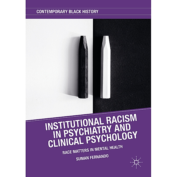 Institutional Racism in Psychiatry and Clinical Psychology, Suman Fernando