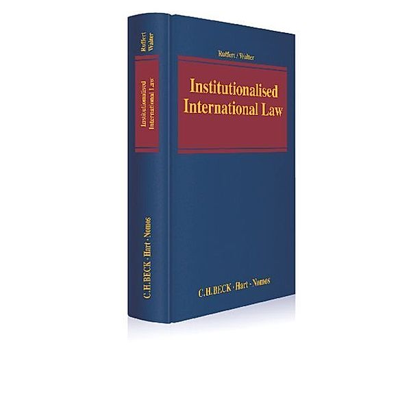 Institutionalised International Law, Matthias Ruffert, Christian Walter