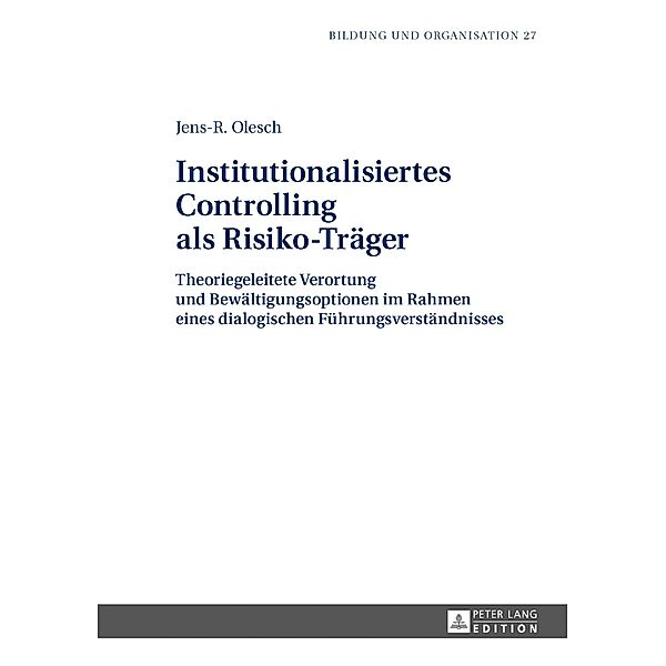 Institutionalisiertes Controlling als Risiko-Traeger, Olesch Jens-R. Olesch