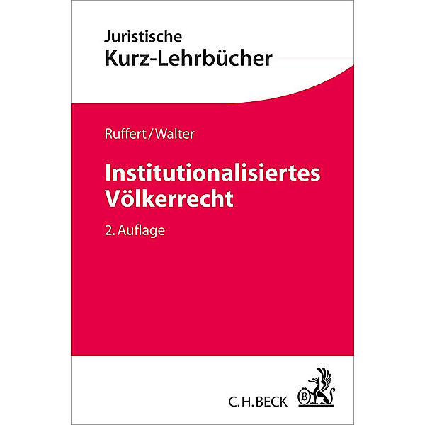 Institutionalisiertes Völkerrecht, Matthias Ruffert, Christian Walter