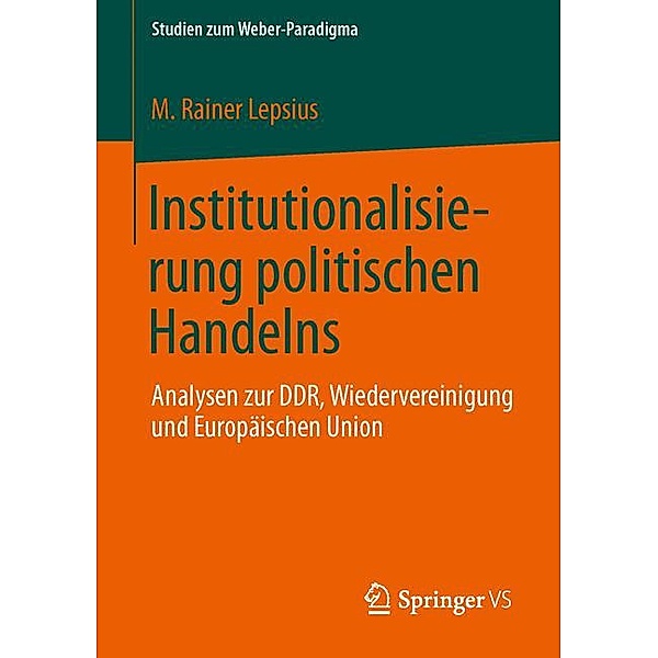 Institutionalisierung politischen Handelns, M. Rainer Lepsius