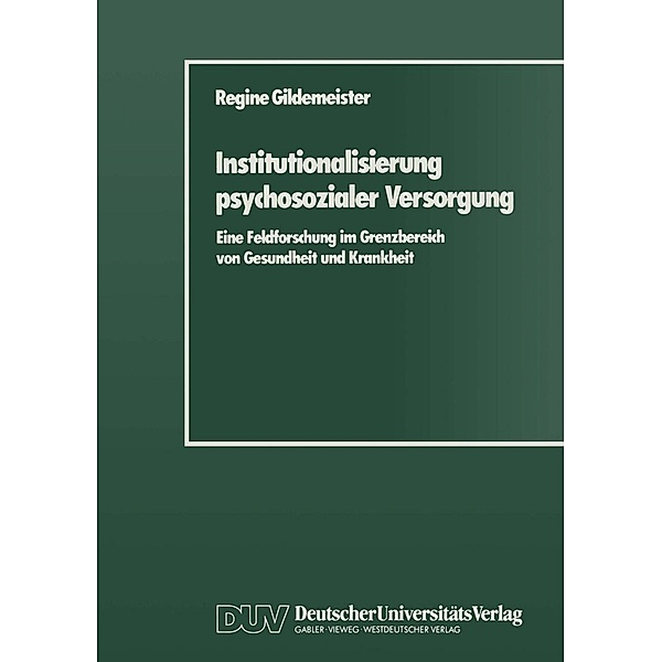 Institutionalisierung psychosozialer Versorgung, Regine Gildemeister