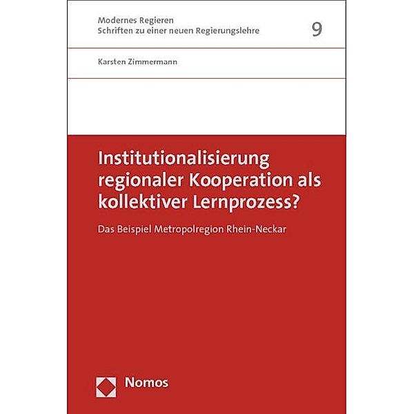 Institutionalisierung regionaler Kooperation als kollektiver Lernprozess?, Karsten Zimmermann