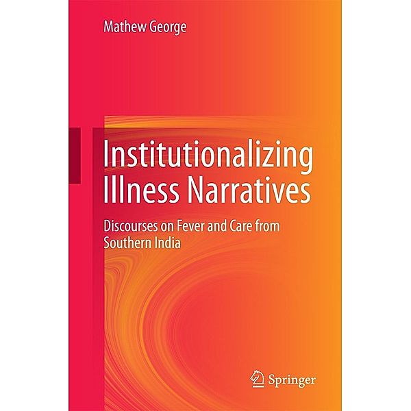 Institutionalizing Illness Narratives, Mathew George