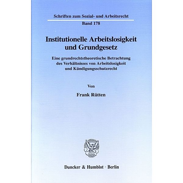 Institutionelle Arbeitslosigkeit und Grundgesetz., Frank Rütten