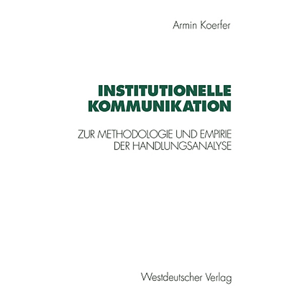 Institutionelle Kommunikation, Armin Koerfer