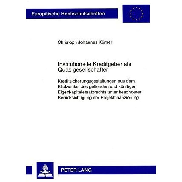 Institutionelle Kreditgeber als Quasigesellschafter, Christoph Johannes Körner