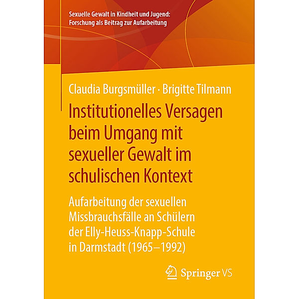 Institutionelles Versagen beim Umgang mit sexueller Gewalt im schulischen Kontext, Claudia Burgsmüller, Brigitte Tilmann