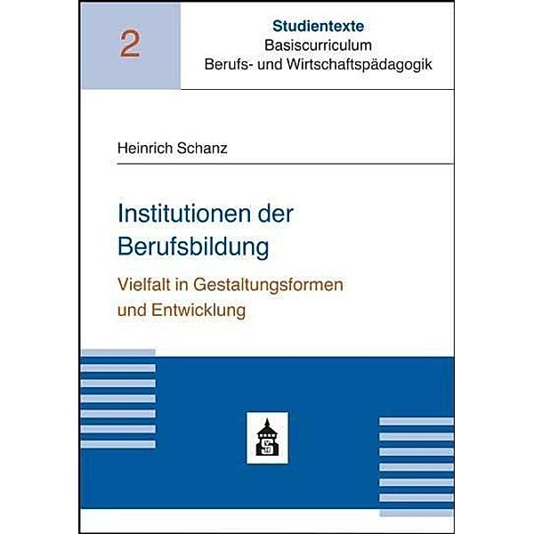 Institutionen der Berufsbildung, Heinrich Schanz
