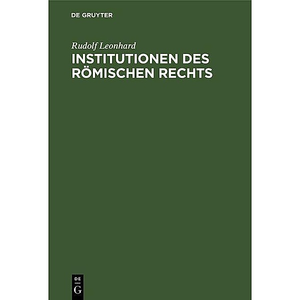 Institutionen des Römischen Rechts, Rudolf Leonhard