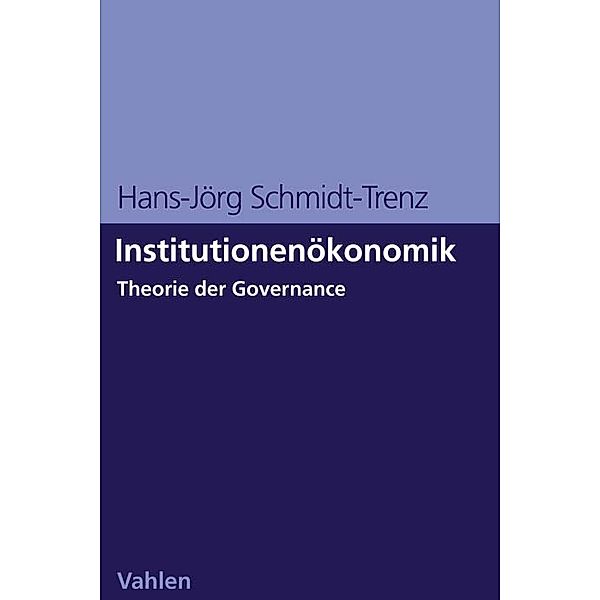 Institutionenökonomik, Hans-Jörg Schmidt-Trenz