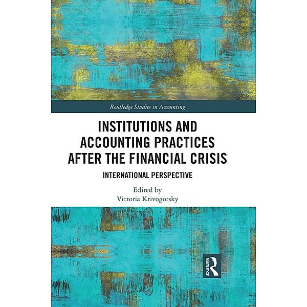 Institutions and Accounting Practices after the Financial Crisis