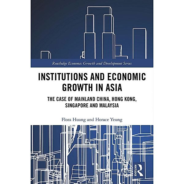 Institutions and Economic Growth in Asia, Flora Huang, Horace Yeung