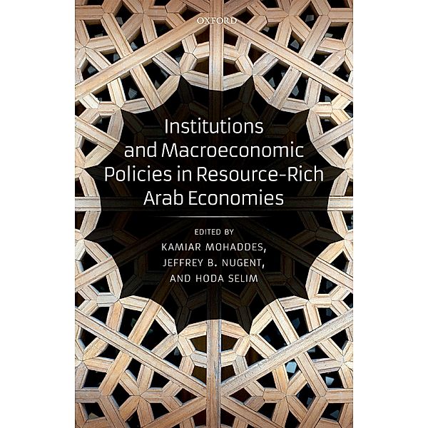 Institutions and Macroeconomic Policies in Resource-Rich Arab Economies