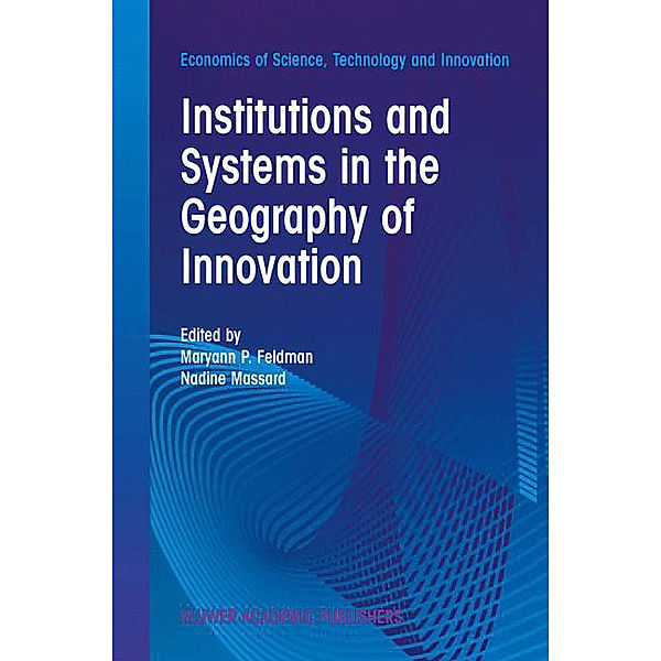 Institutions and Systems in the Geography of Innovation