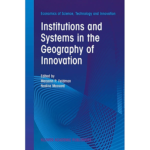 Institutions and Systems in the Geography of Innovation