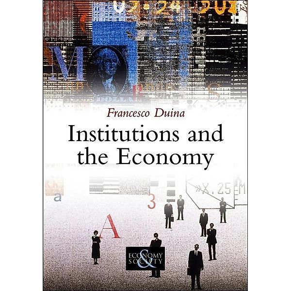 Institutions and the Economy, Francesco Duina