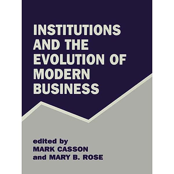 Institutions and the Evolution of Modern Business