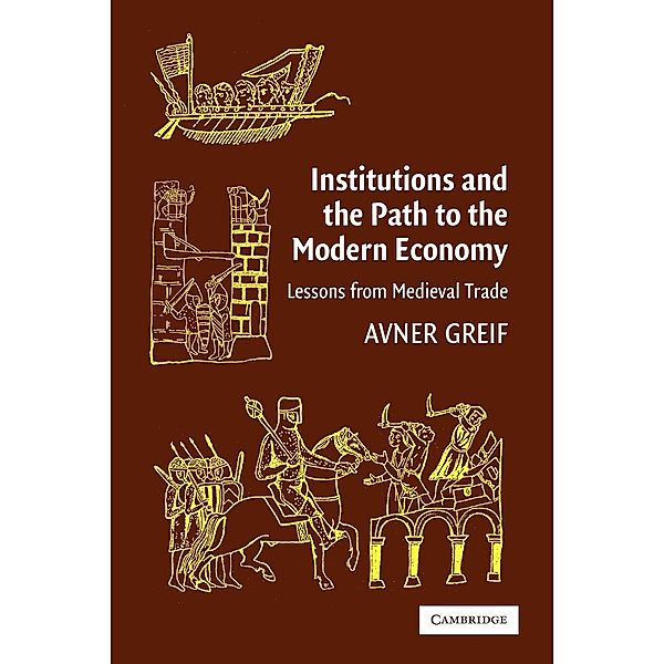 Institutions and the Path to the Modern Economy, Avner Greif