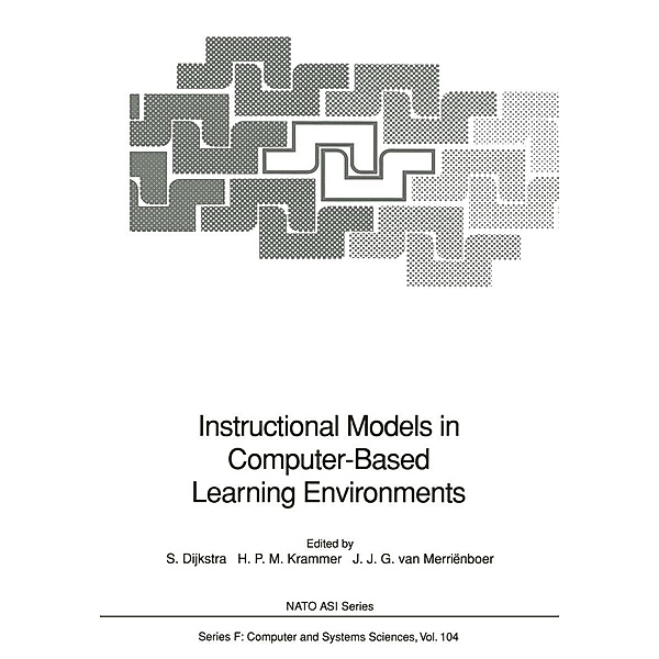 Instructional Models in Computer-Based Learning Environments / NATO ASI Subseries F: Bd.104