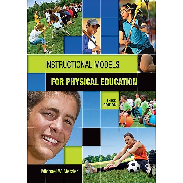 Instructional Models in Physical Education, Michael Metzler