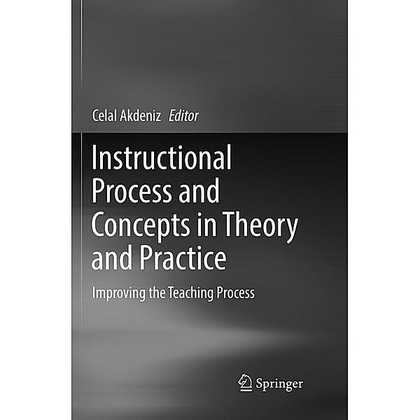 Instructional Process and Concepts in Theory and Practice