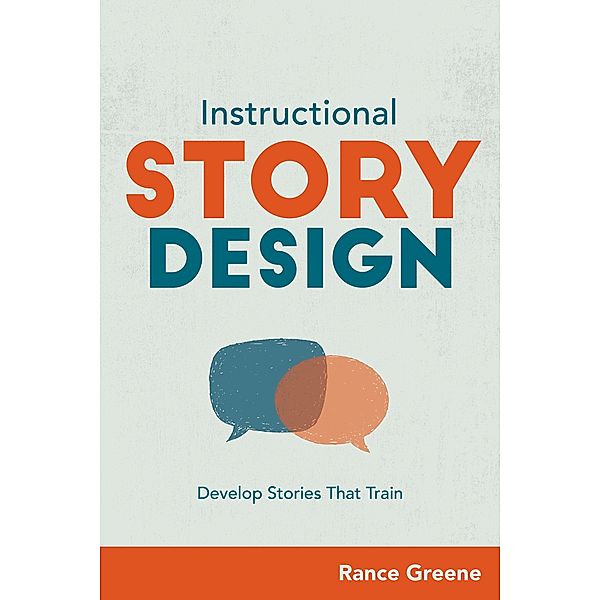 Instructional Story Design, Rance Greene