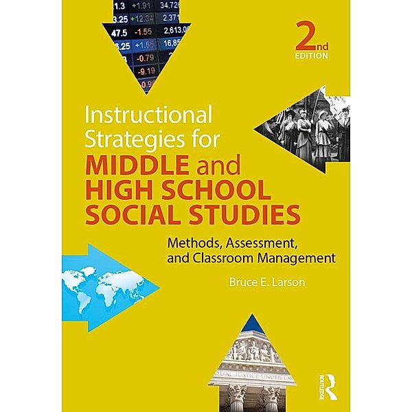 Instructional Strategies for Middle and High School Social Studies, Bruce E. Larson