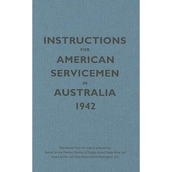 Instructions for American Servicemen in Australia, 1942, Bodleian Lib