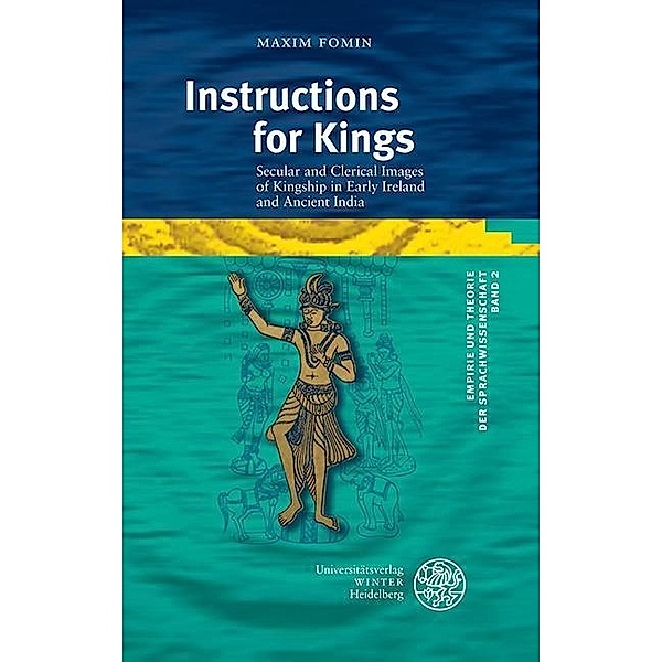 Instructions for Kings / Empirie und Theorie der Sprachwissenschaft Bd.2, Maxim Fomin