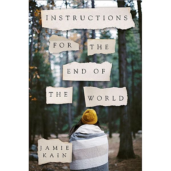 Instructions for the End of the World, Jamie Kain