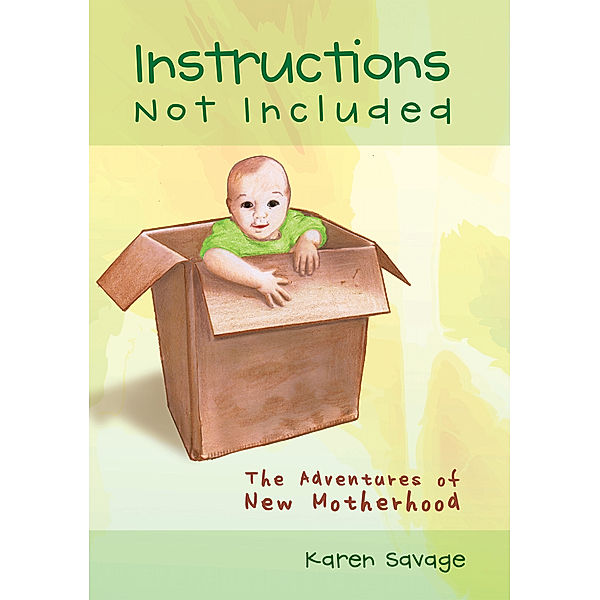 Instructions Not Included, Karen Savage