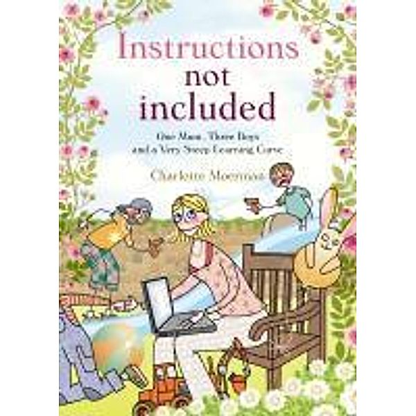 Instructions Not Included, Charlotte Moerman