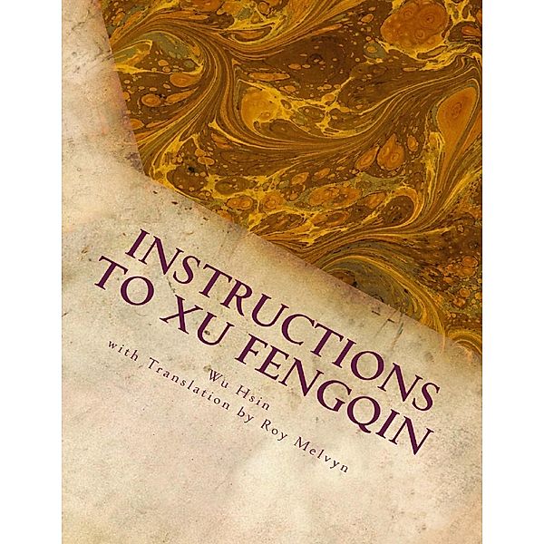 Instructions to Xu Fengqin, Roy Melvyn, Wu Hsin