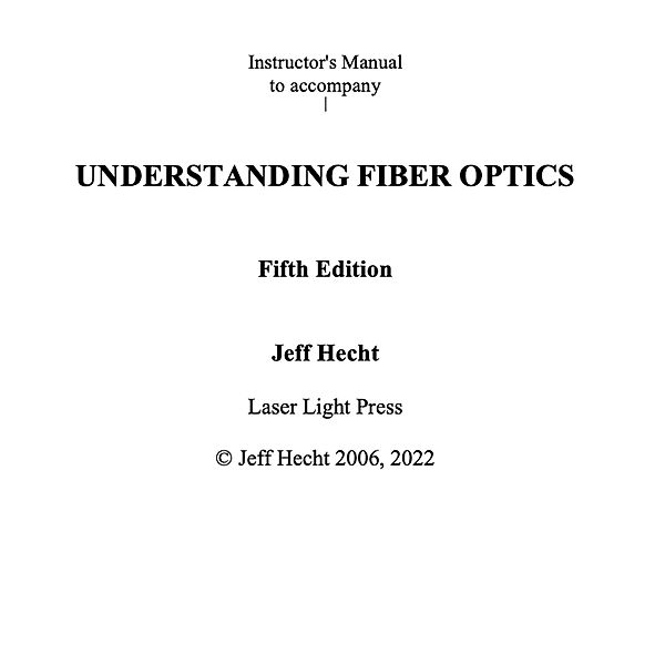 Instructor's Guide 5th ed Understanding Fiber Optics, Jeff Hecht