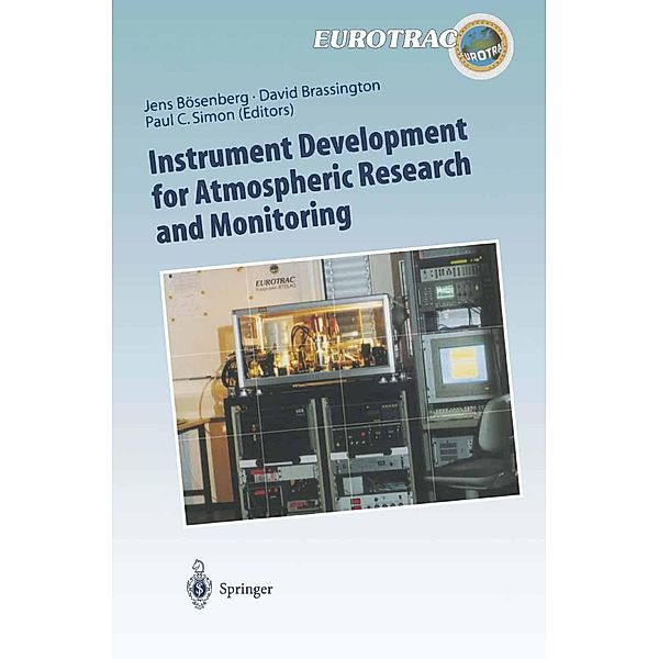 Instrument Development for Atmospheric Research and Monitoring