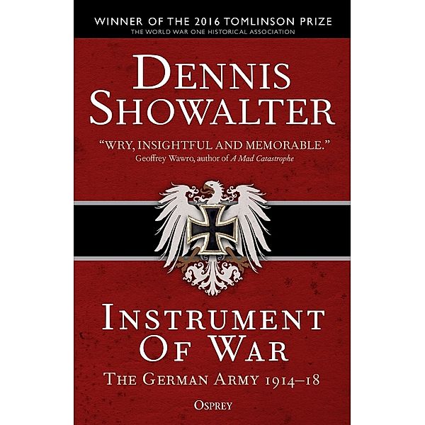 Instrument of War, Dennis Showalter