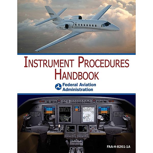 Instrument Procedures Handbook, Federal Aviation Administration