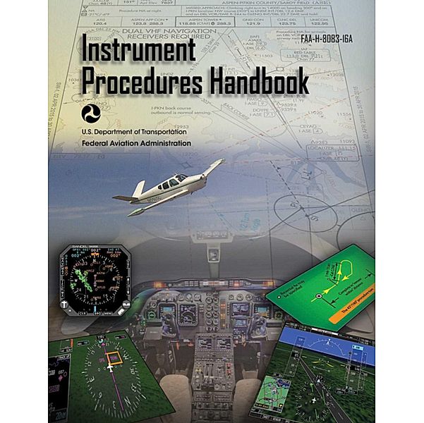 Instrument Procedures Handbook (Federal Aviation Administration), Federal Aviation Administration