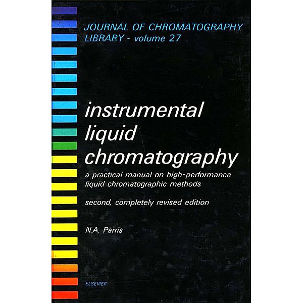 Instrumental Liquid Chromatography, N. A. Parris