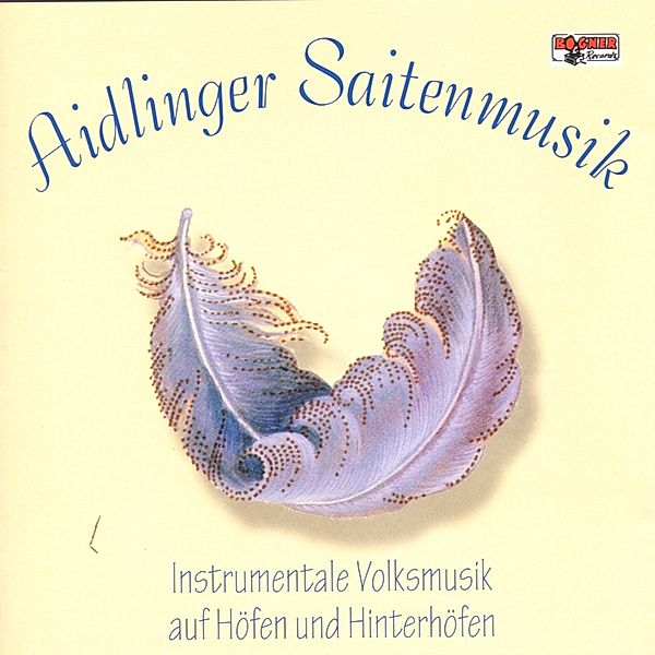 Instrumentale Volksmusik auf Höfen und Hinterhöfen, Aidlinger Saitenmusik